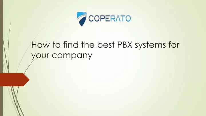 how to find the best pbx systems for your company