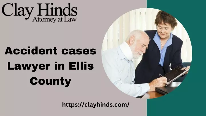 accident cases lawyer in ellis county