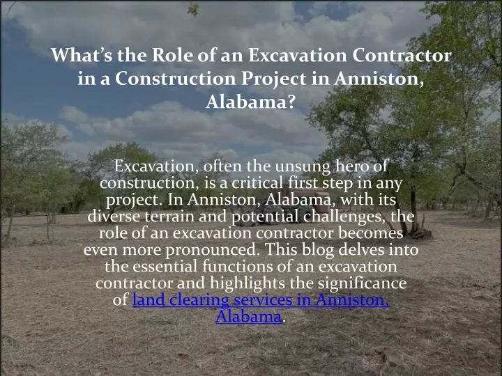 what s the role of an excavation contractor in a construction project in anniston alabama