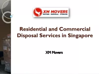 Residential and Commercial Disposal Services in Singapore