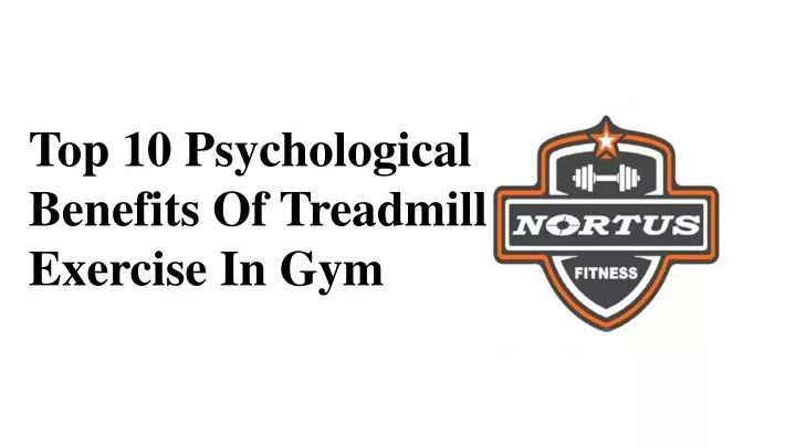 top 10 psychological benefits of treadmill