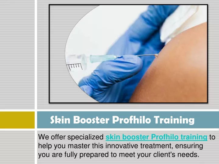 skin booster profhilo training