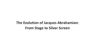 The Evolution of Jacques Abrahamian: From Stage to Silver Screen
