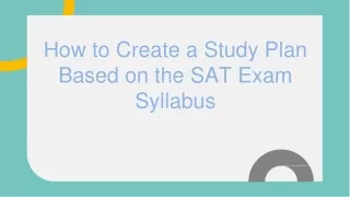 How to Create a Study Plan Based on the SAT Exam Syllabus