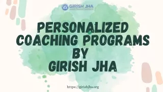 Personalized Coaching Programs by Girish JHA