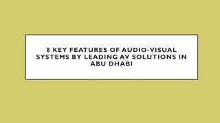 8 key features of audio visual systems by leading av solutions in abu dhabi