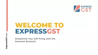 Streamline Your GST Compliance with ExpressGST