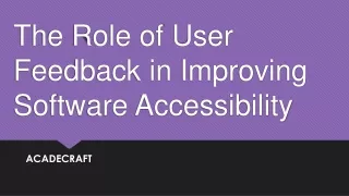 The Role of User Feedback in Improving Software