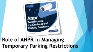 Role of ANPR in Managing Temporary Parking Restrictions