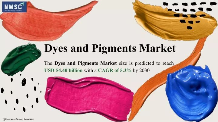 PPT - Global Dyes and Pigments Market: Trends, Analysis, and Forecasts ...