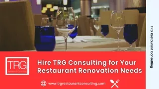 Hire TRG Consulting for Your Restaurant Renovation Needs