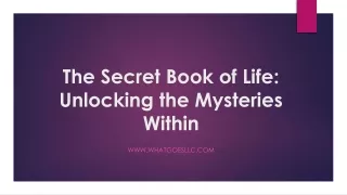 the secret book of life unlocking the mysteries within