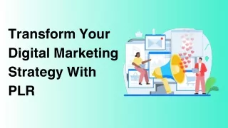 Optimize Your Digital Marketing: Transformative Benefits of PLR Content