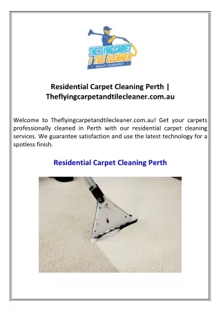 Residential Carpet Cleaning Perth  Theflyingcarpetandtilecleaner.com.au