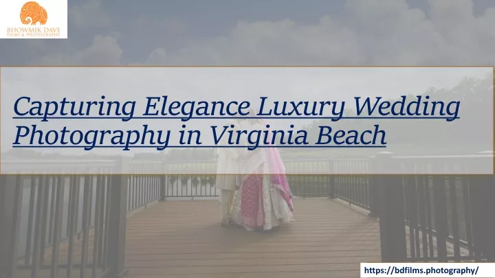 capturing elegance luxury wedding photography in virginia beach