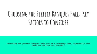 Choosing the Perfect Banquet Hall_ Key Factors to Consider