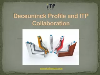 Deceuninck Profile and ITP Collaboration - ITP Fenestra
