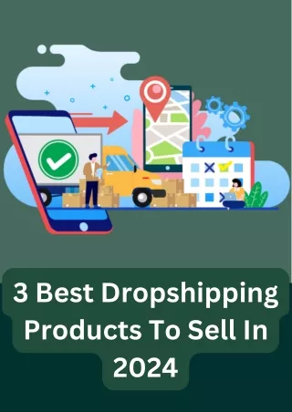 3 Best Dropshipping Products To Sell In 2024