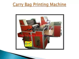 Carry Bag Printing Machine