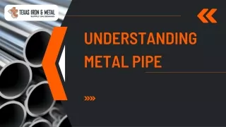 understanding metal pipe