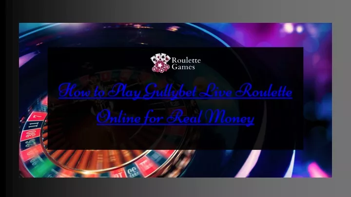 how to play gullybet live roulette online