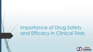 importance of drug safety and efficacy in clinical trials