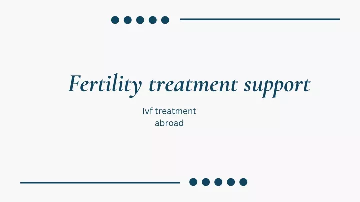 fertility treatment support