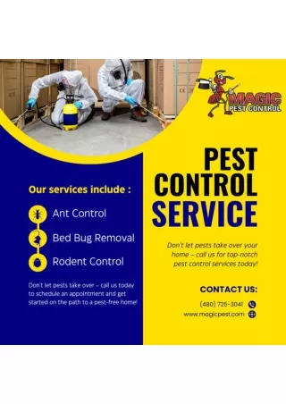 Magic Pest Control in Gilbert, Phoenix, Queen Creek, and Chandler, AZ.