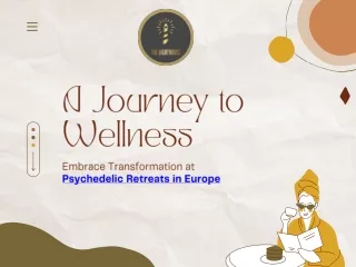 Unlock Your Inner Potential: Psychedelic Retreats in Europe