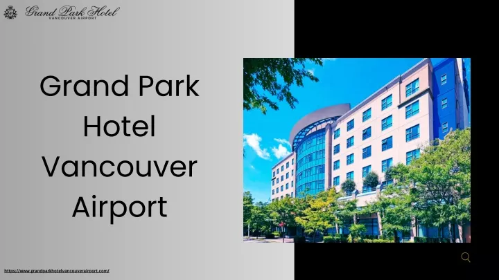 grand park hotel vancouver airport