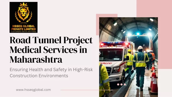 road tunnel project medical services