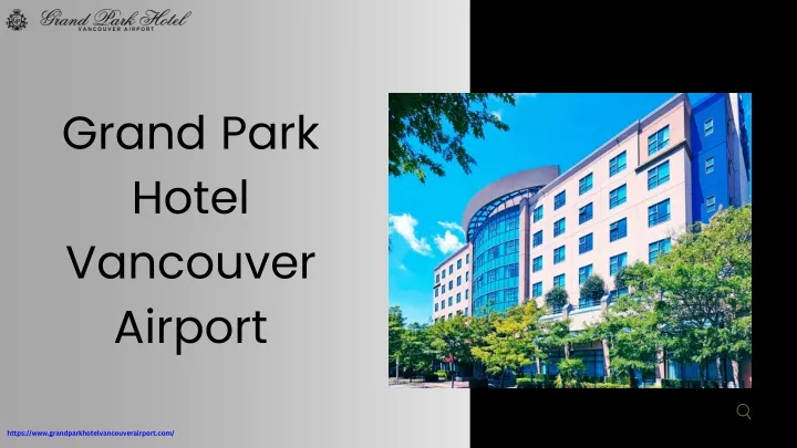 grand park hotel vancouver airport