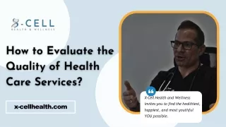 How to Evaluate the Quality of Health Care Services?