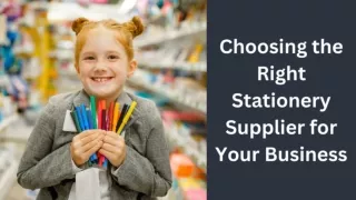 Choosing the Right Stationery Supplier for Your Business