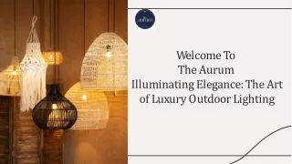 Luxury Outdoor Lighting | The Aurum