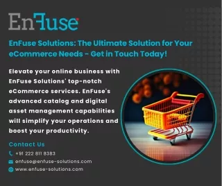 EnFuse Solutions The Ultimate Solution for Your eCommerce Needs - Get in Touch Today!