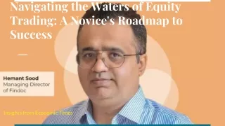 Navigating the Waters of Equity Trading: A Novice's Roadmap to Success