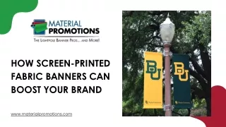 What Makes Screen Printed Fabric Banners Effective?