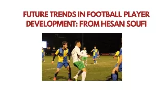 Football Academies as Development Hubs |  Hesan Soufi