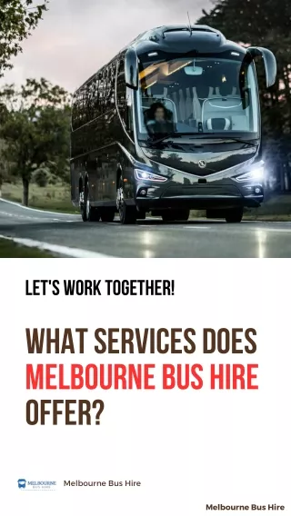 Explore the Range of Services at Melbourne Bus Hire