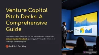 Mastering the Venture Capital Pitch Deck