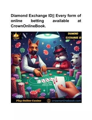 Diamond Exchange ID__ Every form of online betting available at CrownOnlineBook