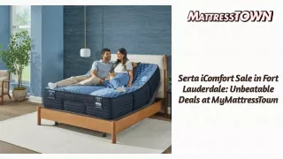 Unbeatable Sale at My MattressTown on Serta iComfort Mattresses