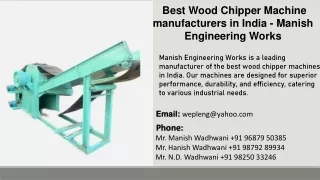 Wood Chipper Machine manufacturers in India - Manish Engineering Works