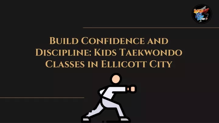 build confidence and discipline kids taekwondo classes in ellicott city