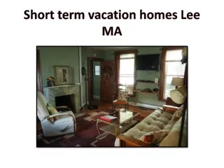 Short term vacation homes Lee MA