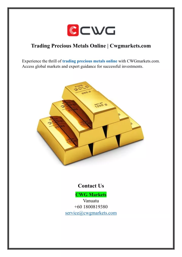 trading precious metals online cwgmarkets com