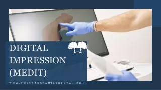 Twin Oaks Digital Dental Impressions