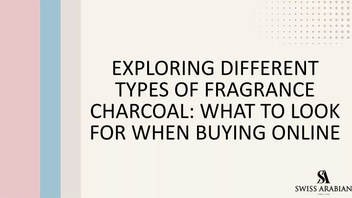 exploring different types of fragrance charcoal