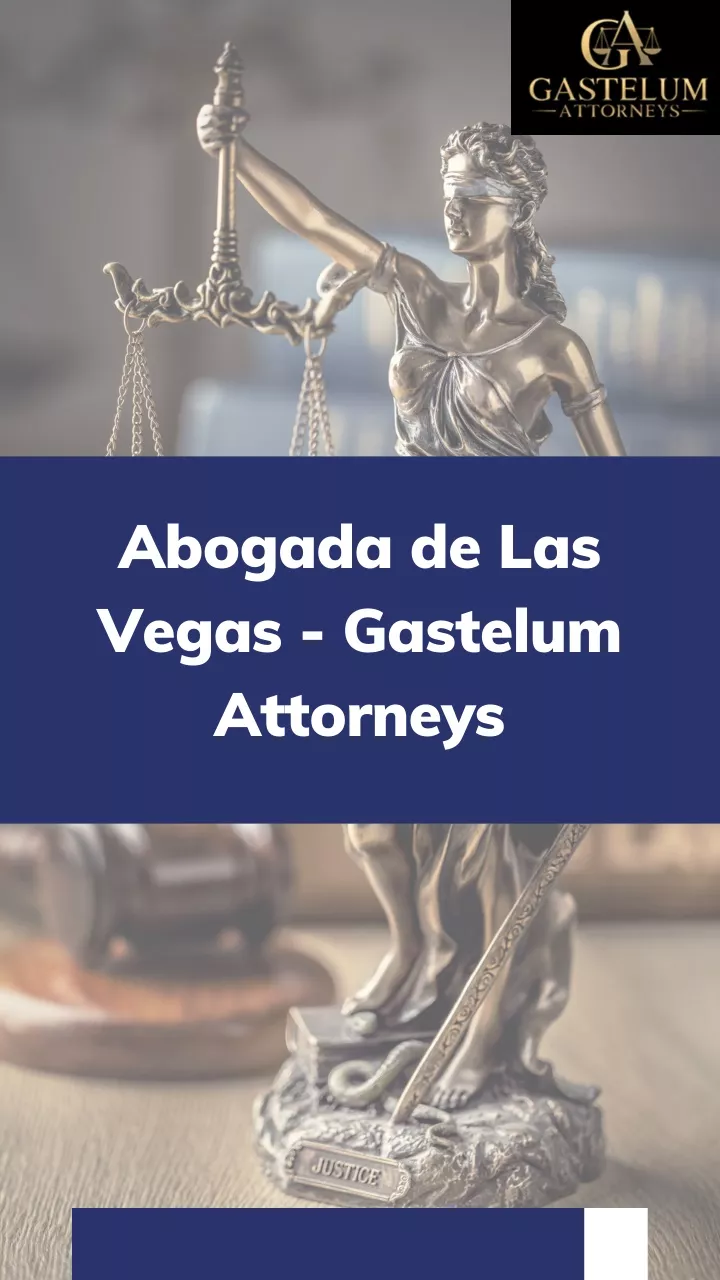 abogada de las vegas gastelum attorneys